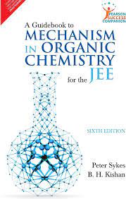 A Guidebook to Mechanism in Organic Chemistry for the Jee